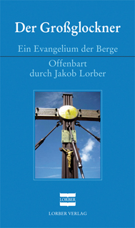 Jakob Lorber - Der Grossglockner, Buch 