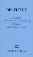 Jakob Lorber - Die Fliege, Buch