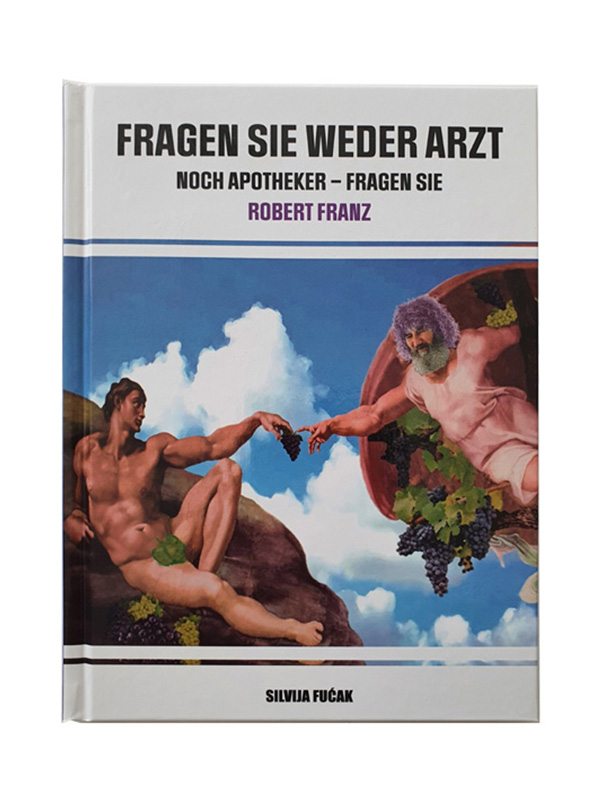 "Fragen Sie weder Arzt noch Apotheker-Fragen Sie Robert Franz" Cover A oder B